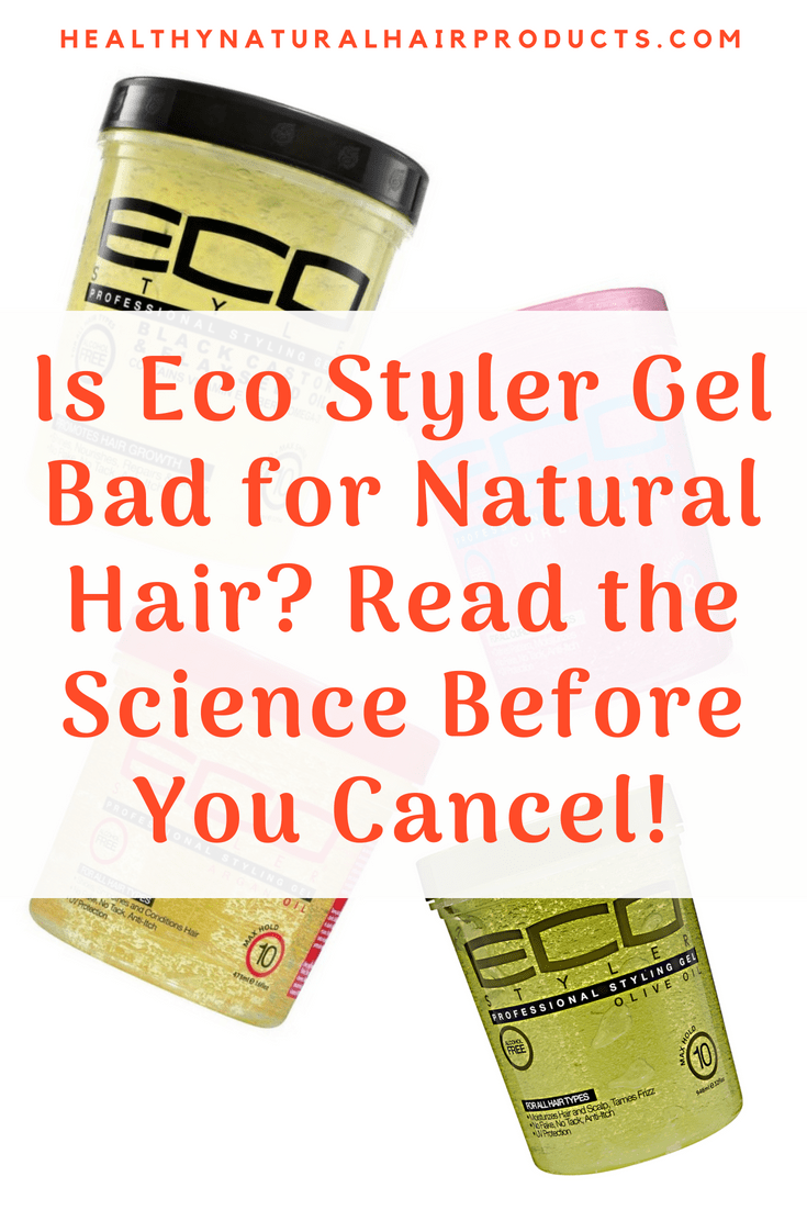 Is Eco Styler Gel Bad for Natural Hair. Read the Science Before You Cancel Healthy Natural