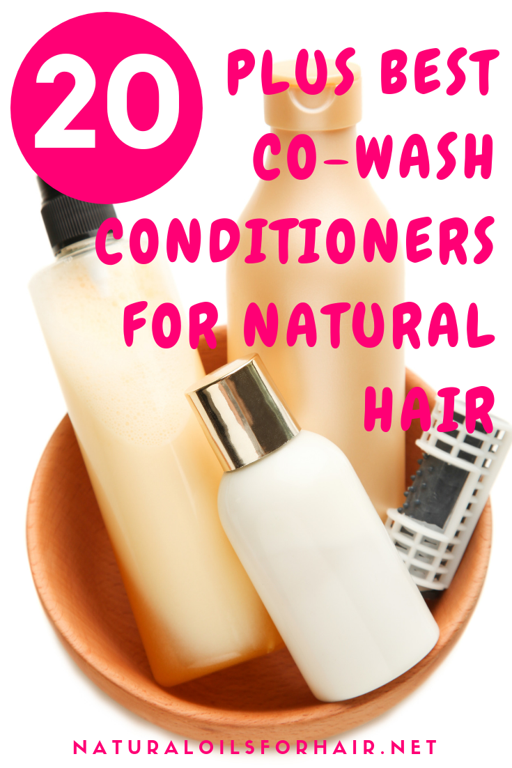 20 Plus Best CoWash Conditioners for Natural Hair Healthy Natural