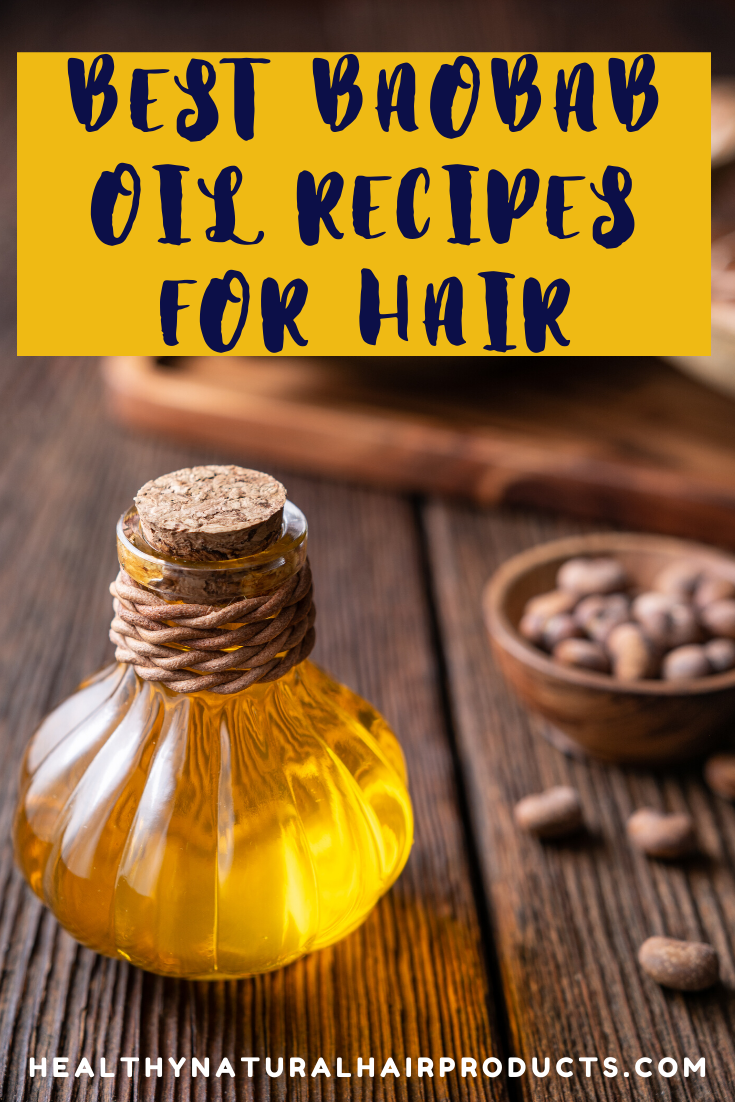 Best baobab oil recipes for dry, dull and brittle hair Healthy