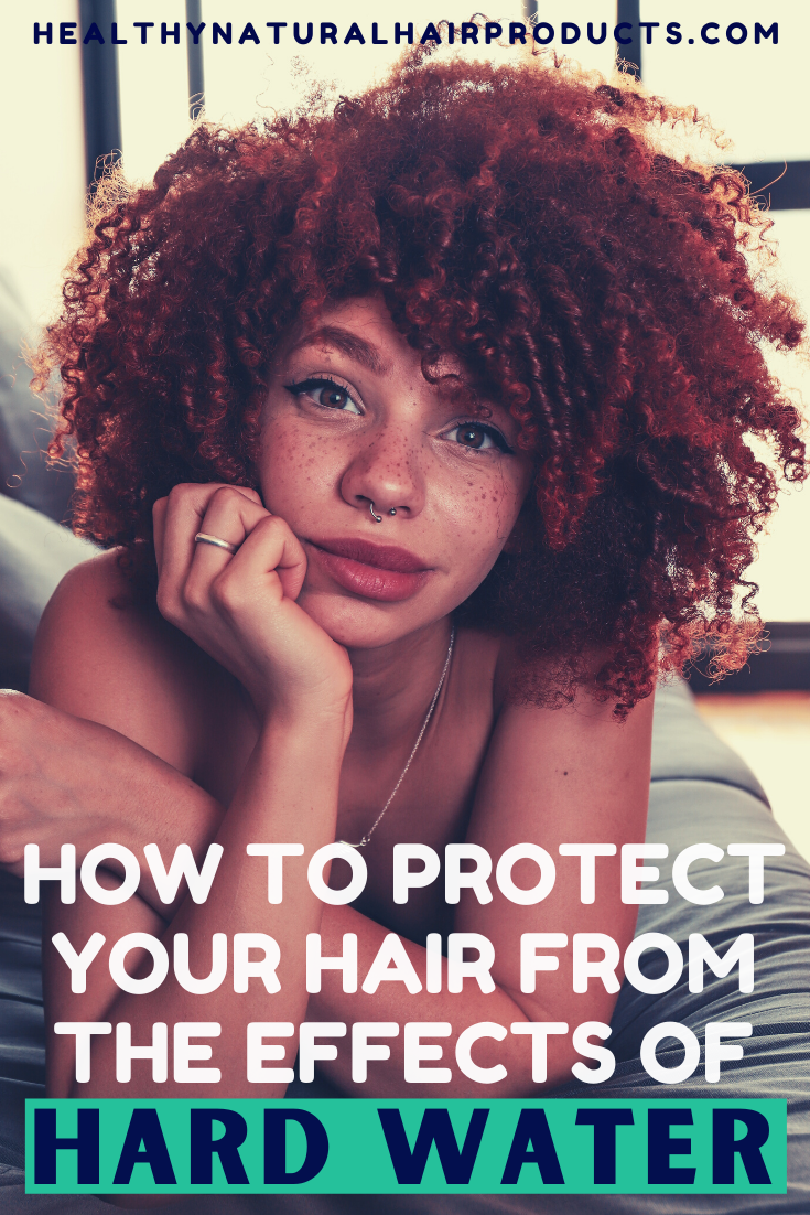 How to protect your hair from the effects of hard water Healthy
