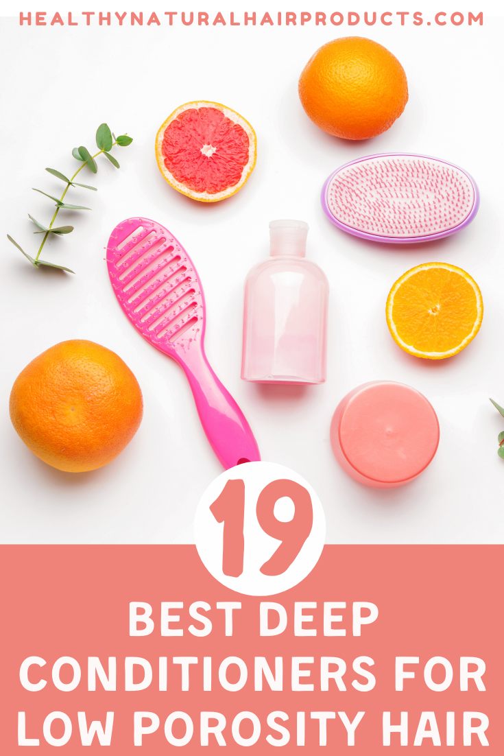 19 Best Deep Conditioners for Low Porosity Hair Healthy Natural Hair