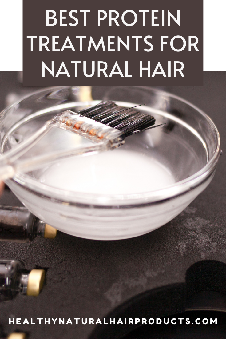 Best protein treatments for natural hair Healthy Natural Hair Products
