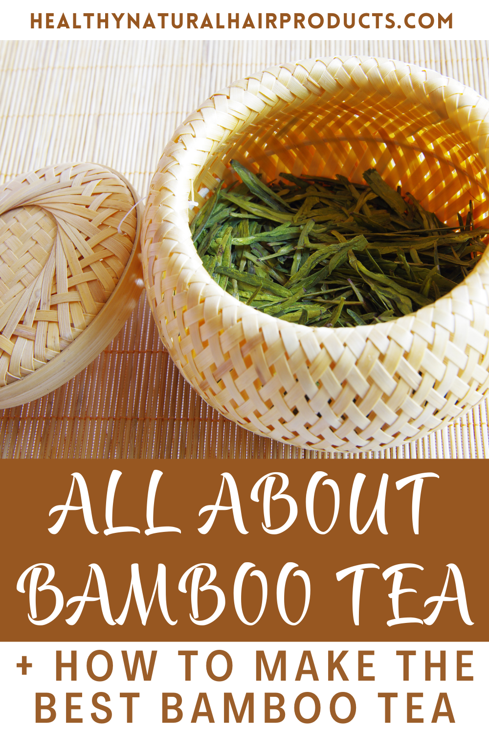 All About Bamboo Tea Healthy Natural Hair Products